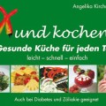 Büchertipp, Xund Kochen, A. Kirchmaier